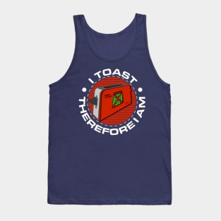 Talkie Toaster - I Toast Therefore I Am Tank Top